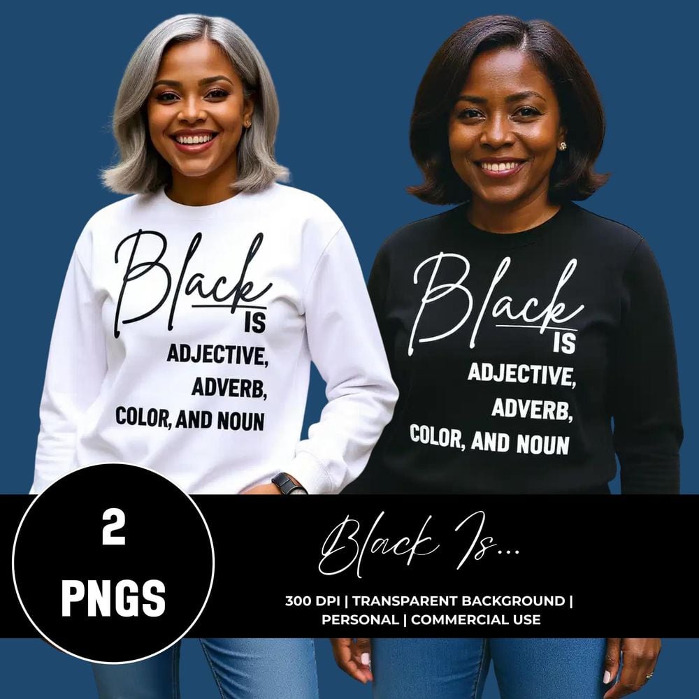 Black Is Adjective Clipart - 300 DPI PNG - Empowerment Art -...